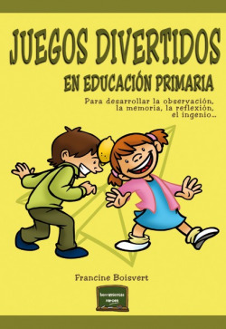 JUEGOS DIVERTIDOS EN EDUCACIóN PRIMARIA