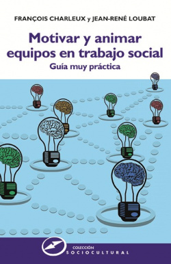 MOTIVAR Y ANIMAR EQUIPOS TRABAJO SOCIAL