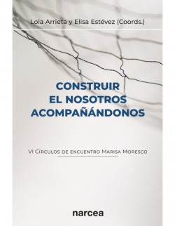 Construir el nosotros acompañandonos