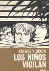 NIÑOS VIGILAN