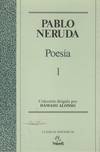 POESIA DE PABLO NERUDA. TOMO I