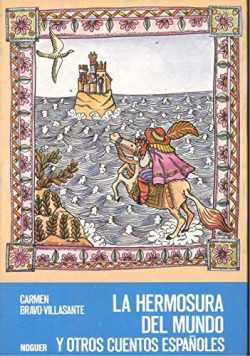 LA HERMOSURA DEL MUNDO Y OTROS CUENTOS ESPAÑOLES