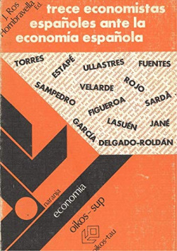 Trece economistas españoles ante la economía española