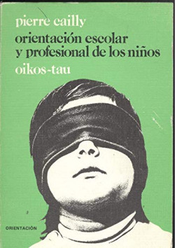 ORIENTACIóN ESCOLAR Y PROFESIONAL DE LOS NIñOS