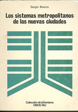 SISTEMAS METROPOLITANOS DE LAS NUEVAS CIUDADES