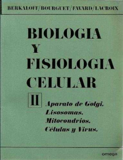 BIOLOGIA Y FISIOLOGIA CELULAR (TOMO II)