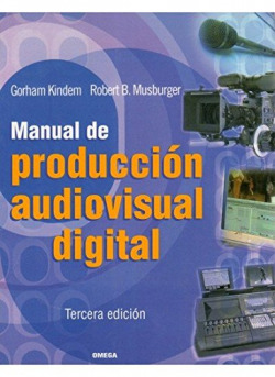 MANUAL DE PRODUCCIÓN AUDIOVISUAL DIGITAL