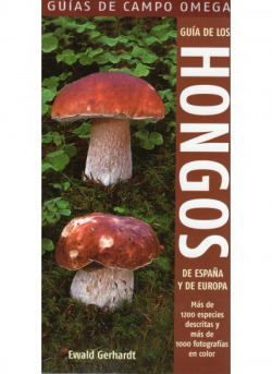 GUÍA DE LOS HONGOS DE ESPAÑA Y DE EUROPA
