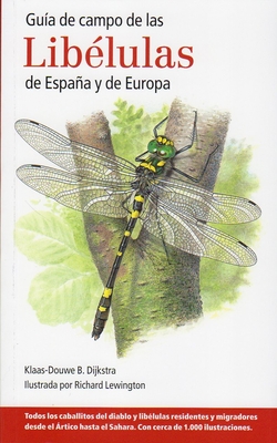 GUÍA DE CAMPO DE LAS LIBÈLULAS DE ESPAÑA Y DE EUROPA