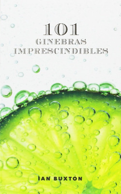 101 GINEBRAS IMPRESCINDIBLES