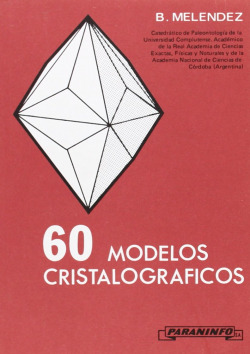 SESENTA MODELOS CRISTALOGRAFICOS