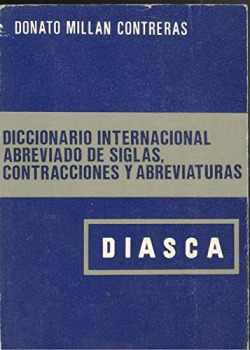 DICCIONARIO INTERNACIONAL ABREVIADO DE SIGLAS, CONTRACCIONES
