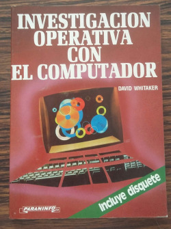 INVESTIGACION OPERATIVA CON EL COMPUTADOR