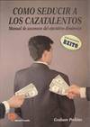 COMO SEDUCIR A LOS CAZATALENTOS