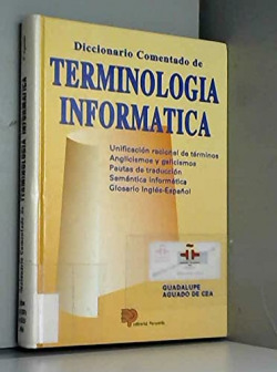 DICCIONARIO COMENTADO DE TERMINOLOGIA INFORMATICA