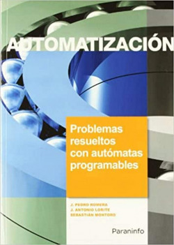 Automatizacion. problemas resueltos con automatas programables