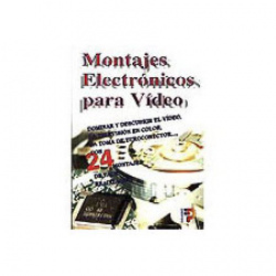 MONTAJES ELECTRÓNICOS PARA VÍDEO