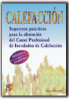 Calefacción.áSupuestosáprácticosáparaálaáobtenciónádelácarnéáprofesionaládeáinstaladorádeácalefacción