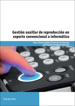 Gestion aux.reproduccion soporte convencional informatico