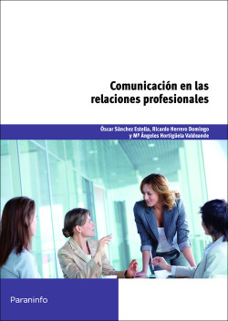 COMUNICACION EN LAS RELACIONES PROFESIONALES