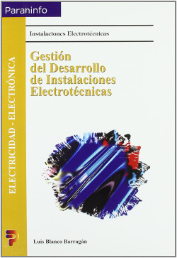 Gestión y desarrollo de instalaciones electrotécnicas