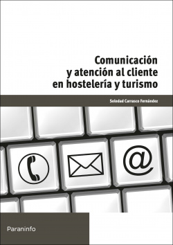COMUNICACIÓN Y ATENCIÓN AL CLIENTE HOSTELERÍA Y TURISMO