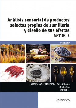 ANÁLISIS SENSORIAL DE PRODUCTOS SELECTOS PROPIOS DE SUMILLERÍA Y DISEÑO DE SUS OFERTAS