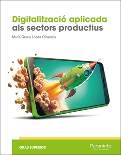 DIGITALITZACIO APLICADA ALS SECTORS PRODUCTIUS (GS)