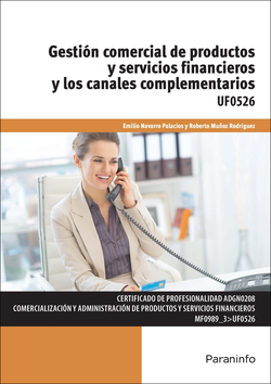Gestión comercial de productos y servicios financieros y los canales complementarios