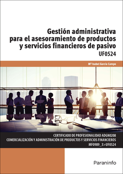 Gestión administrativa para el asesoramiento de productos y servicios financiero de pasivo