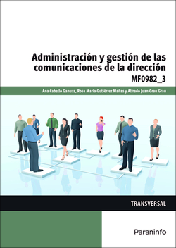 Adminsitración y gestión de las comunicaciones de la dirección