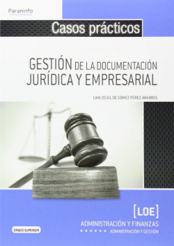 Casos practicos de gestión documentación jurídica y empresarial