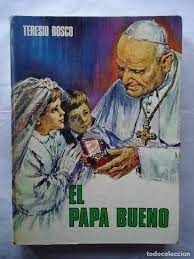 El Papa Bueno. Juan XXIII