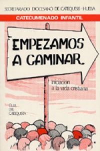 EMPEZAMOS CAMINAR.CATEQUISTA