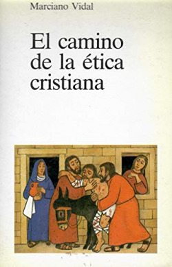 EL CAMINO DE LA ETICA CRISTIANA