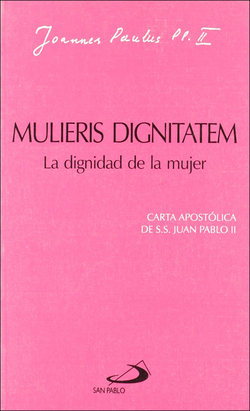 Mulieris Dignitatem-Dignidad De La Mujer