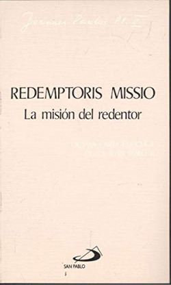 REDEMPTORIS MISSIO - LA MISION DEL REDENTOR