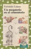UN MEGATERIO EN EL CEMENTERIO