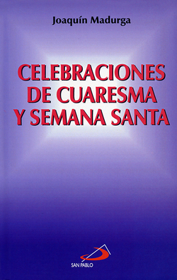 Celebraciones De Cuaresma Y Semana Santa