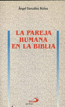 LA PAREJA HUMANA EN LA BIBLIA