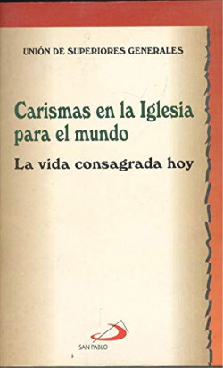 CARISMAS EN LA IGLESIA PARA EL MUNDO
