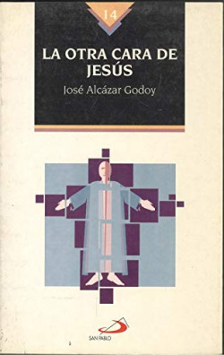 LA OTRA CARA DE JESUS