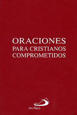Oraciones Para Cristianos Comprometidos