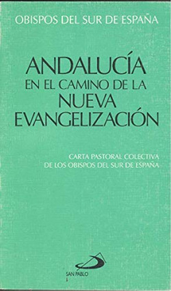 ANDALUCIA EN EL CAMINO DE LA NUEVA EVANGELIZACION