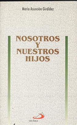 Nosotros y nuestros hijos