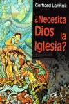 ¿Necesita dios la iglesia?