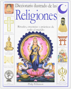 Diccionario ilustrado de las religiones