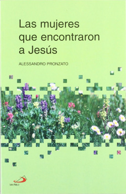 Mujeres Que Encontraron A Jesús