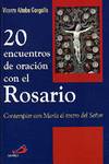 20 Encuentros De Oración Con El Rosario