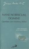 MANE NOBISCUM DOMINE
